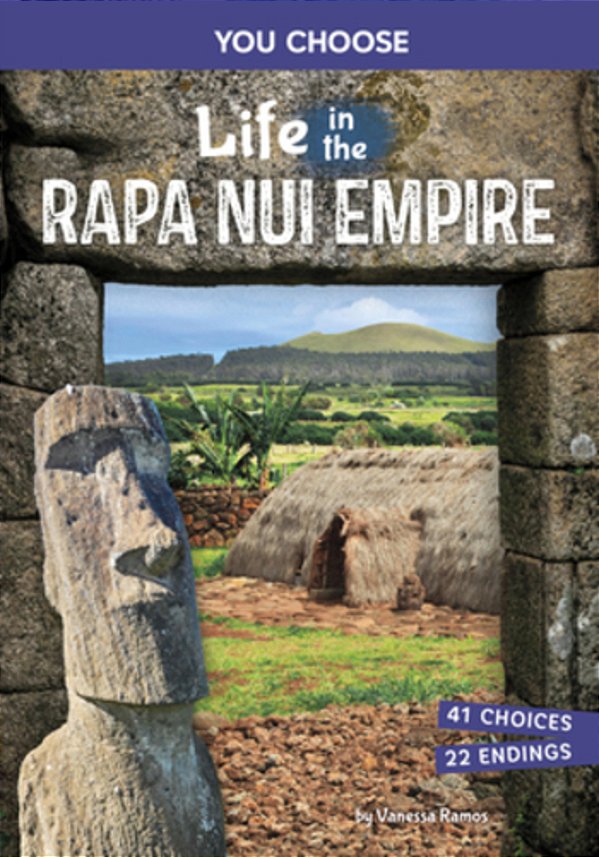 Life In The Rapa Nui Empire: An Interactive Ancient History Adventure-..