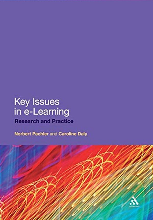 Key Issues In E-Learning: Research And Practice-..