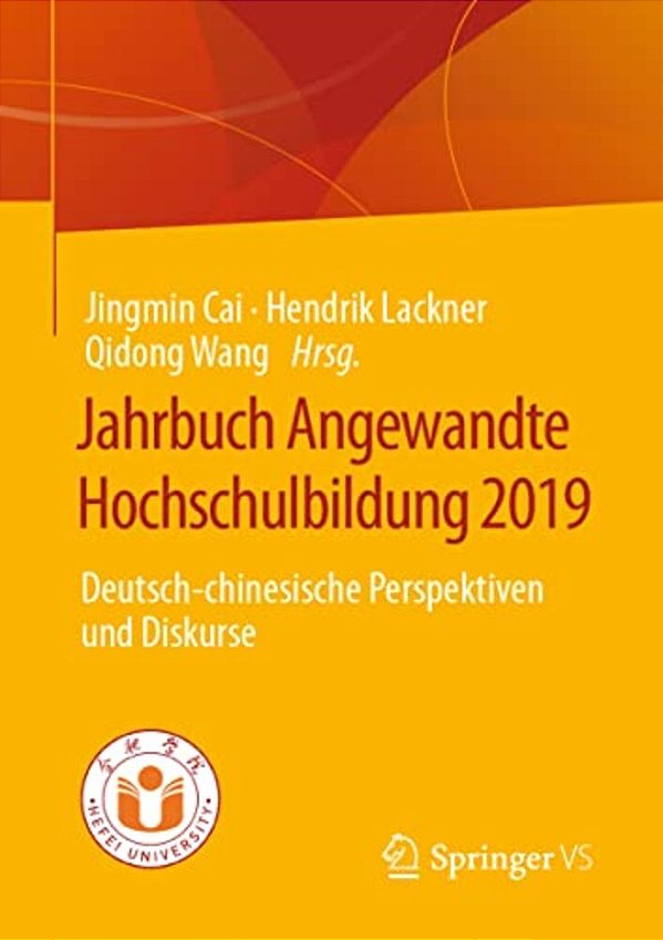 Jahrbuch Angewandte Hochschulbildung 2019: Deutsch-Chinesische Perspektiven Und Diskurse-..
