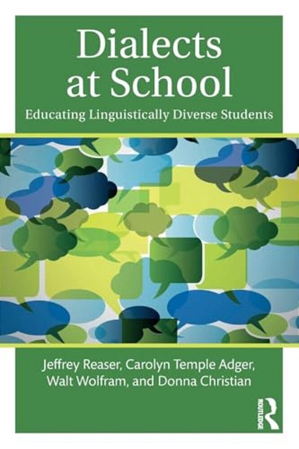 Dialects At School: Educating Linguistically Diverse Students-..