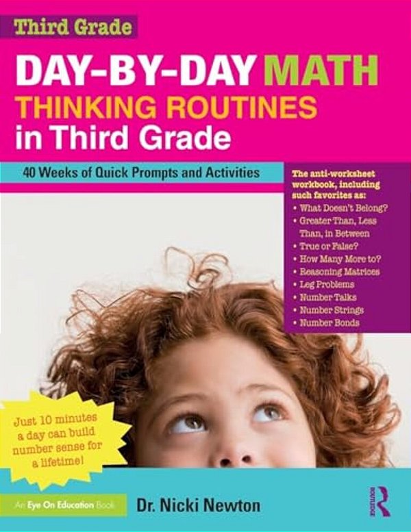 Day-By-day Math Thinking Routines In Third Grade: 40 Weeks Of Quick Prompts And Activities-..