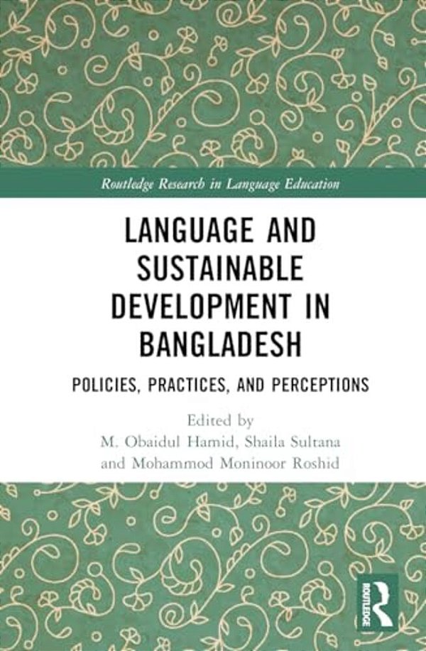Language And Sustainable Development In Bangladesh: Policies, Practices, And Perceptions-..