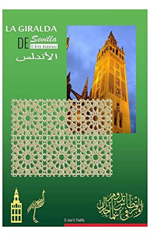 El Arte Andalusi. La Giralda De Sevilla. -..