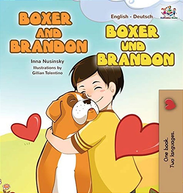 Boxer And Brandon Boxer Und Brandon: English German Bilingual Edition-..