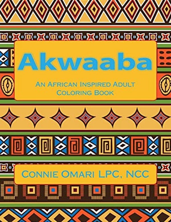 Akwaaba: An African Inspired Adult Coloring Book-..