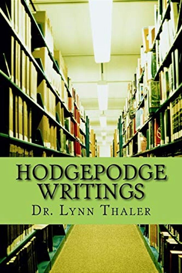Hodgepodge Writings-..