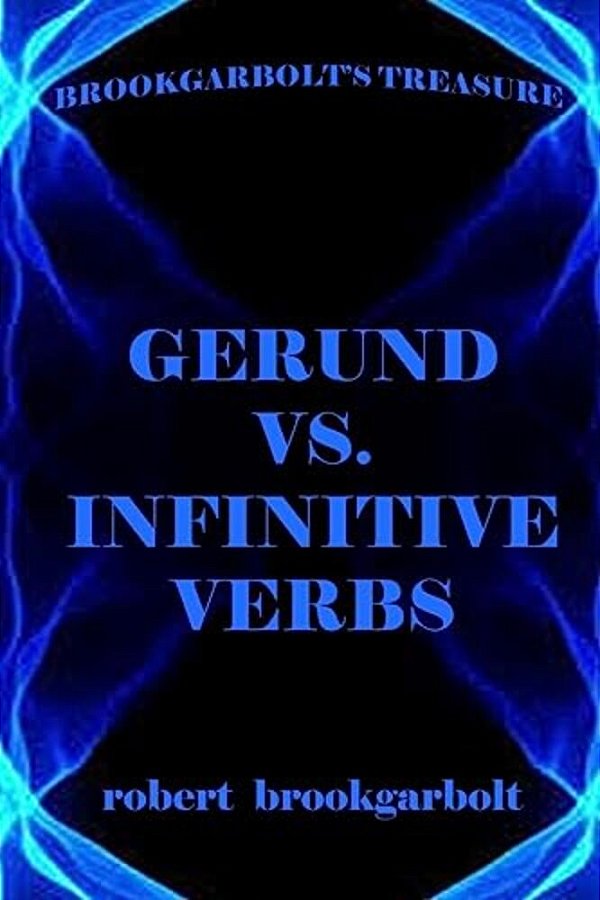 Gerund Vs. Infinitive Verbs: Learn English Verbs-..