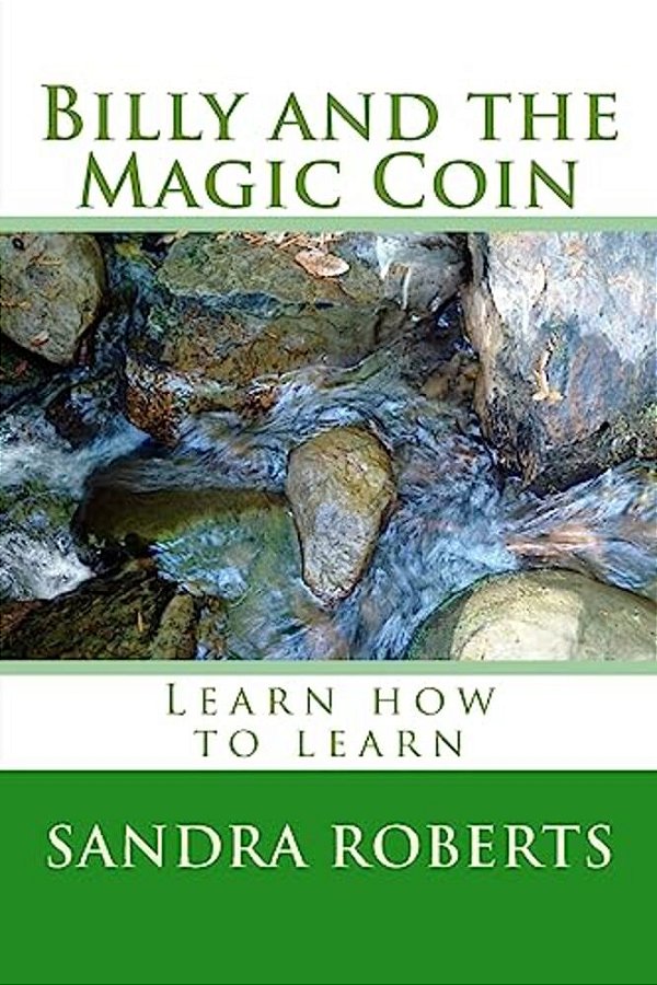 Billy And The Magic Coin: Learn How To Learn-..