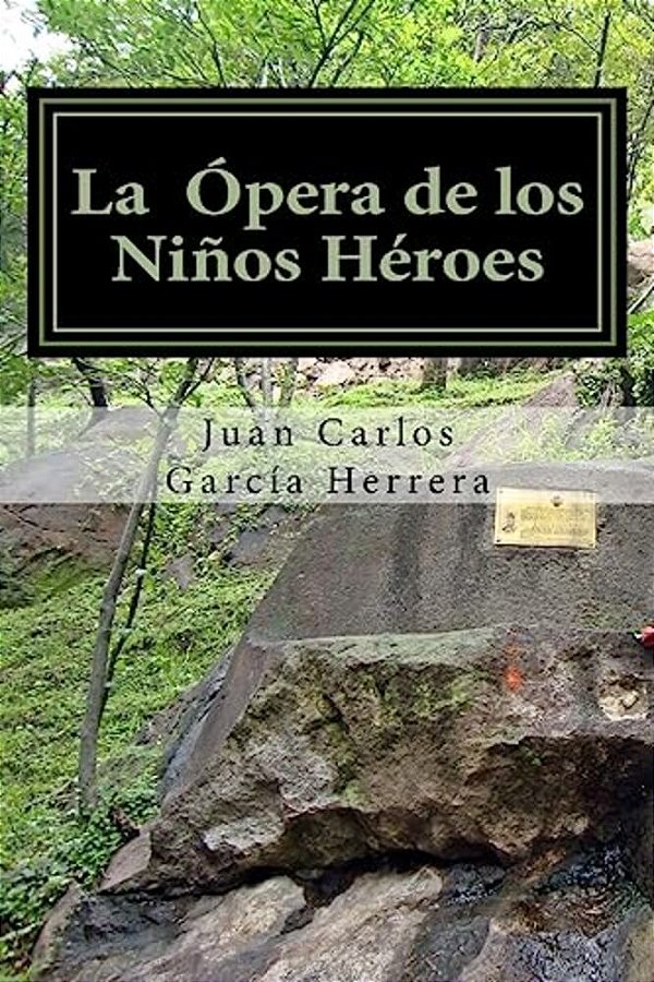 La Opera De Los Niños Heroes-..