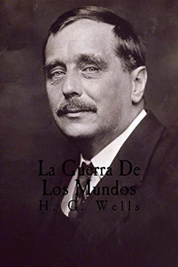 La Guerra De Los Mundos (Spanish Edition)-..