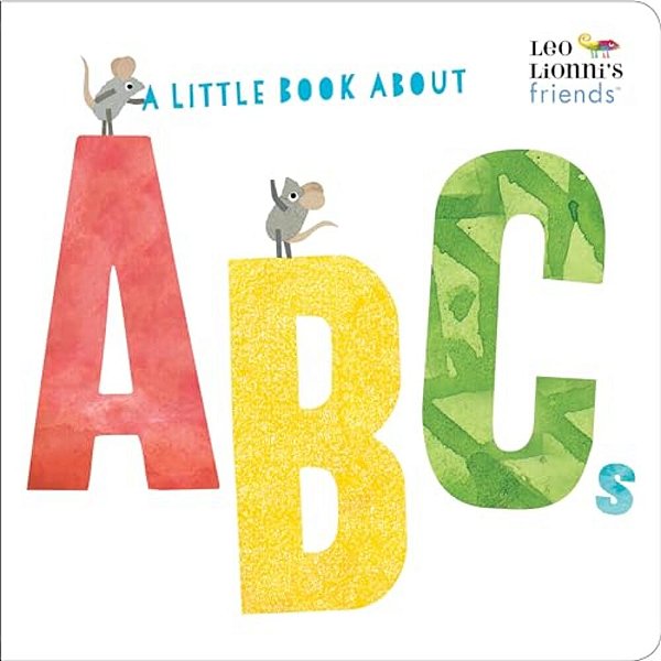 A Little Book About Abcs (Leo Lionni's Friends)-..