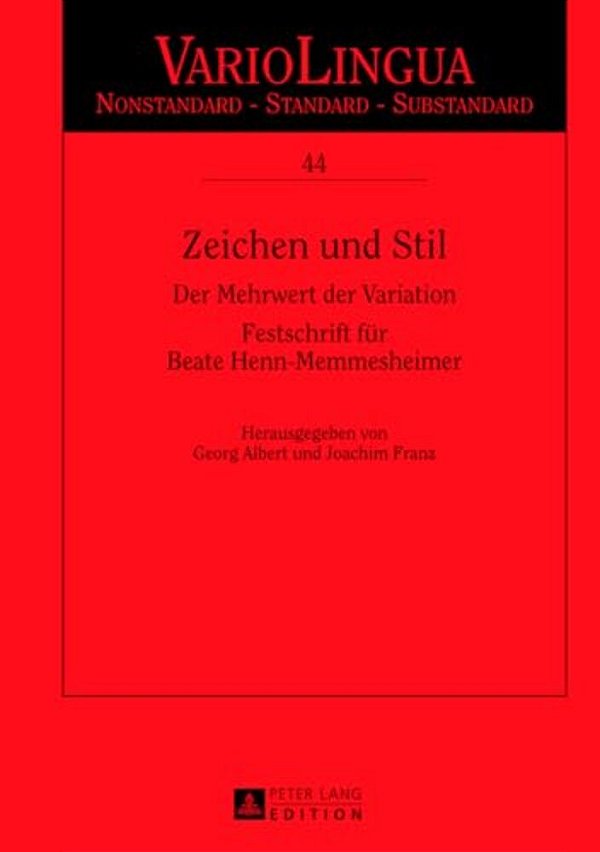 Zeichen Und Stil: Der Mehrwert Der Variation. Festschrift Fuer Beate Henn-Memmesheimer-..