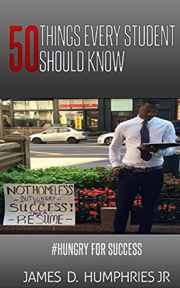 50 Things Every Student Should Know: Hungry For Success-..