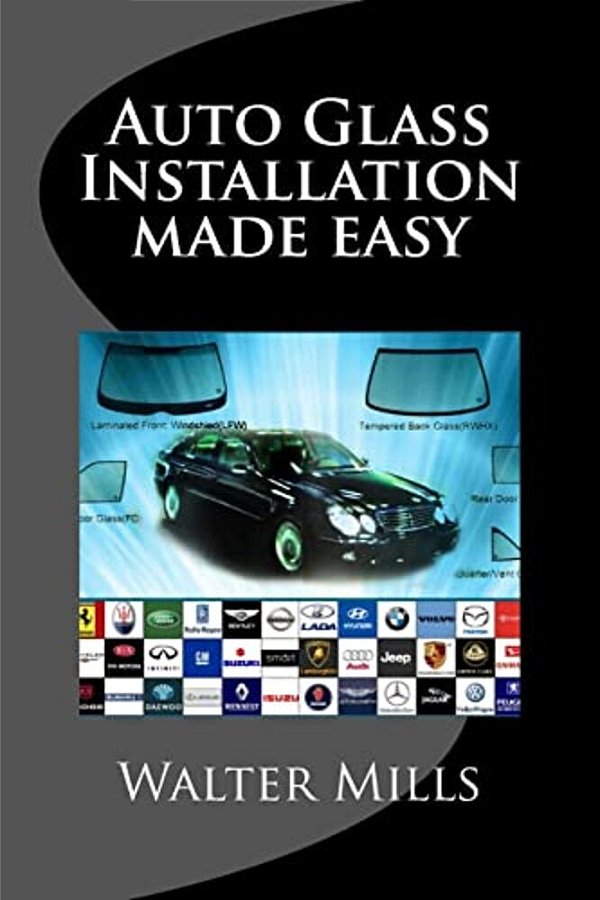 Auto Glass: The Right Way And Wrong Way-..