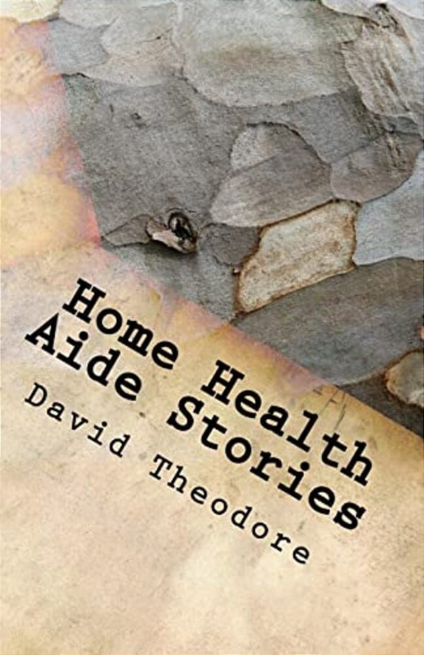 Home Health Aide Stories-..