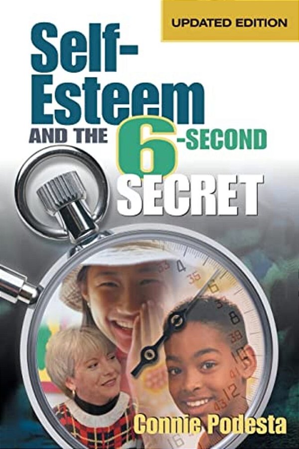 Self-Esteem And The 6-Second Secret-..