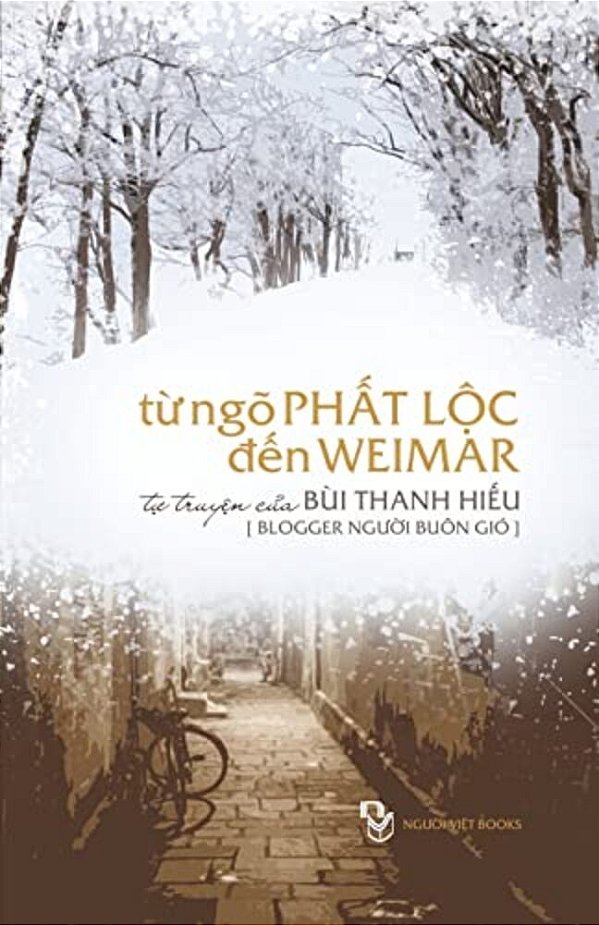 Tu Ngo Phat Loc Den Weimar: Tu Truyen Cua Nguoi Buon Gio-..