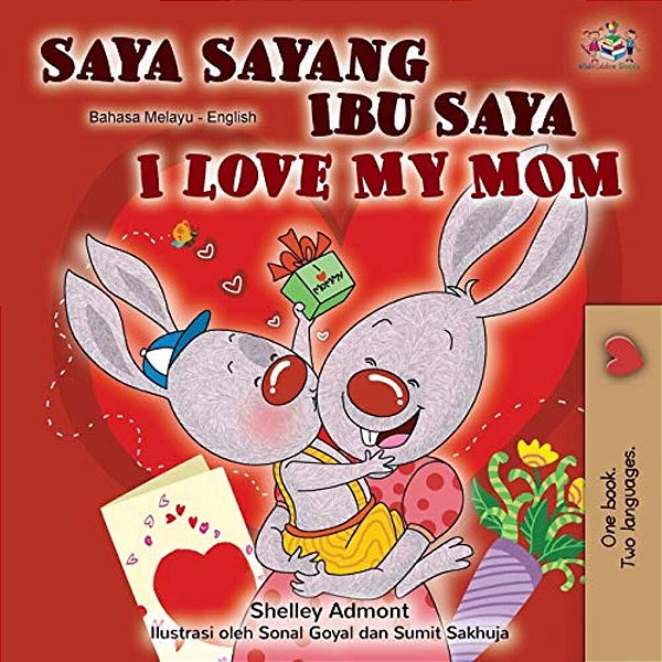 I Love My Mom (Malay English Bilingual Book)-..