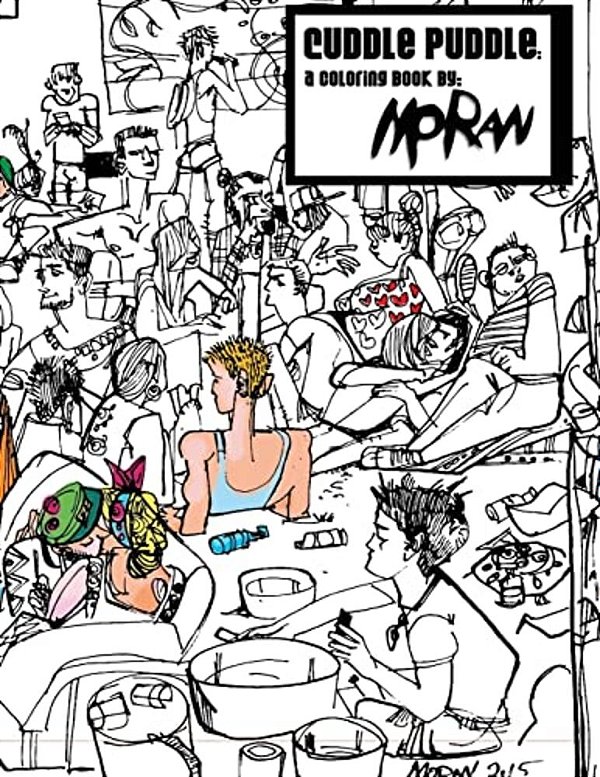Cuddle Puddle: A Coloring Book By Moran: Cuddle Puddle: A Coloring Book By Moran-..