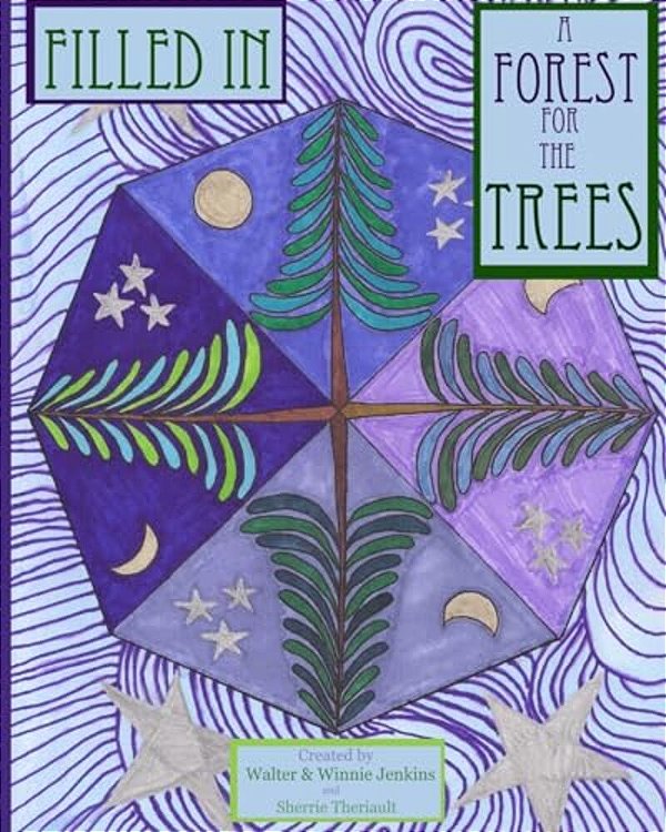 Filled In: A Forest For The Trees-..