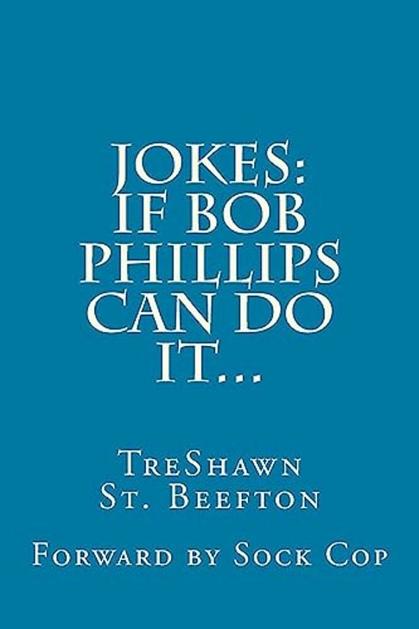 Jokes:: If Bob Phillips Can Do It-..