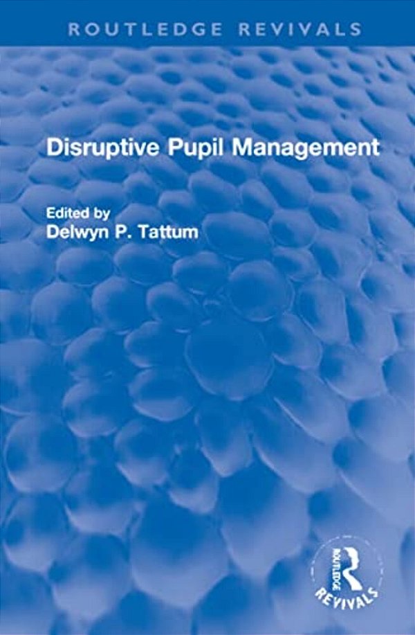 Disruptive Pupil Management-..