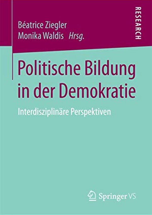 Politische Bildung In Der Demokratie: Interdisziplinäre Perspektiven-..