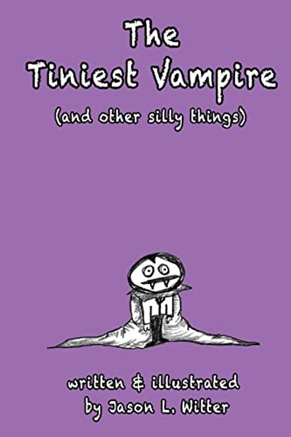 The Tiniest Vampire (And Other Silly Things)-..