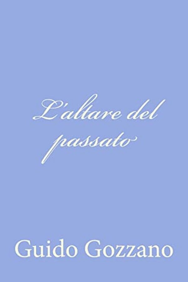 L'Altare Del Passato-..