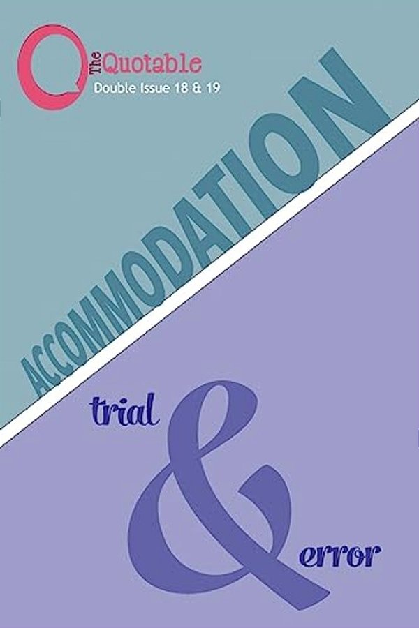 The Quotable 18 & 19 - Accommodation/Trial & Error-..