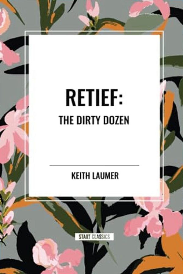 Retief: The Dirty Dozen-..