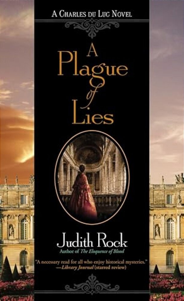 A Plague Of Lies: A Charles De Luc Novel-..