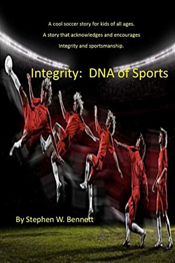 Integrity: Dna Of Sports: Integrity: Dna Of Sports-..