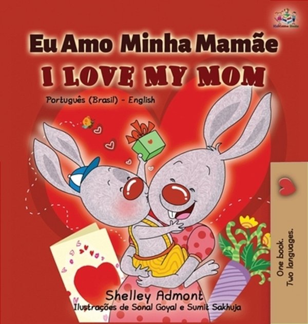 I Love My Mom (Portuguese English Bilingual Book For Kids- Brazil): Brazilian Portuguese-..