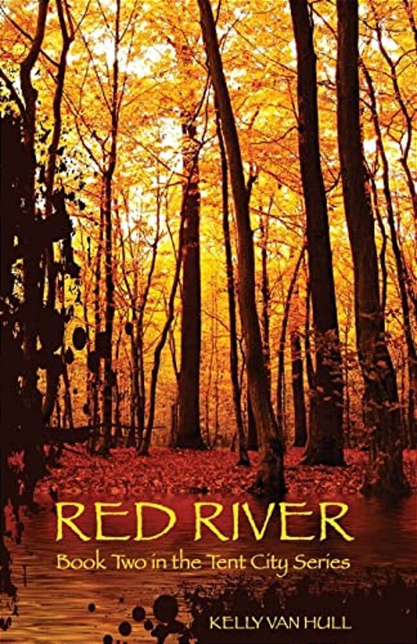 Red River: Book Two In The Tent City Series-..