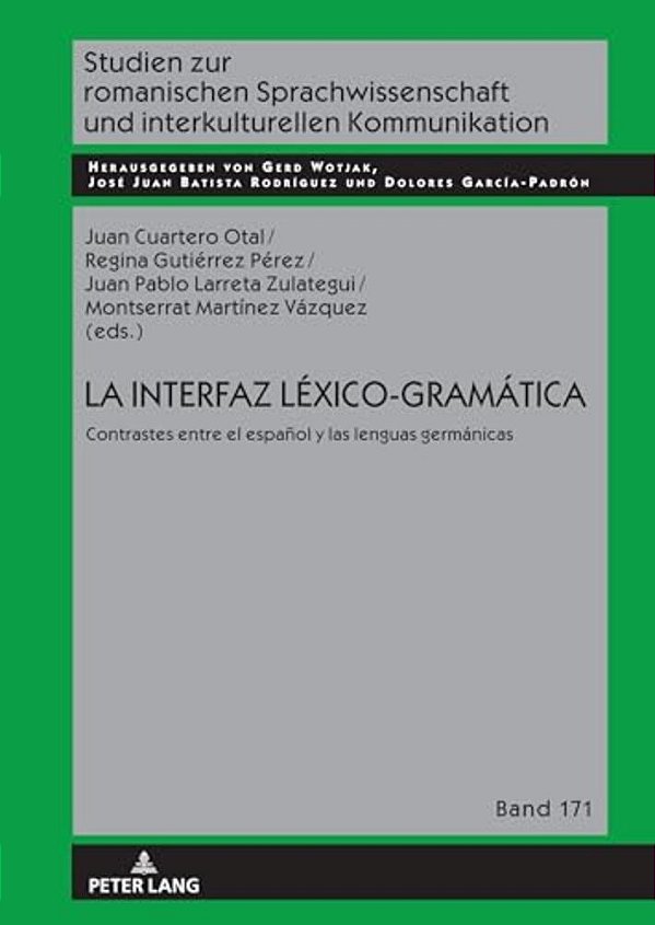 La Interfaz Léxico-Gramática: Contrastes Entre El Español Y Las Lenguas Germánicas-..