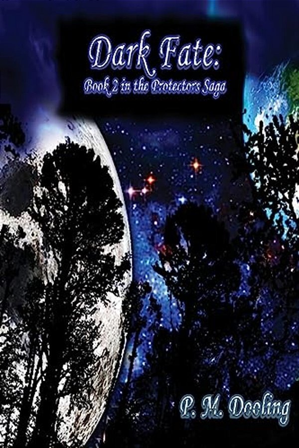 Dark Fate: Book 2 In The Protectors Saga-..