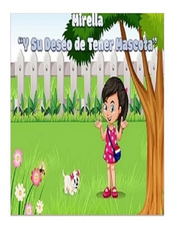 Mirella Y Su Deseo De Tener Mascota-..