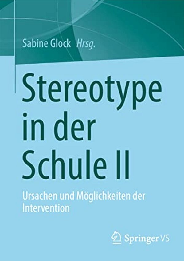 Stereotype In Der Schule II: Ursachen Und Möglichkeiten Der Intervention-..