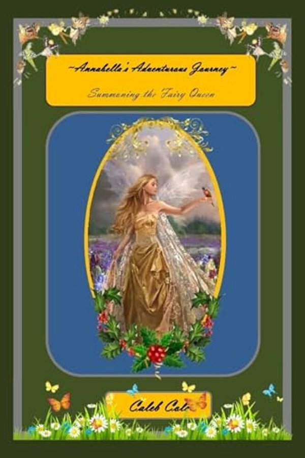 Annabella's Adventurous Journey: Summoning The Fairy Queen-..