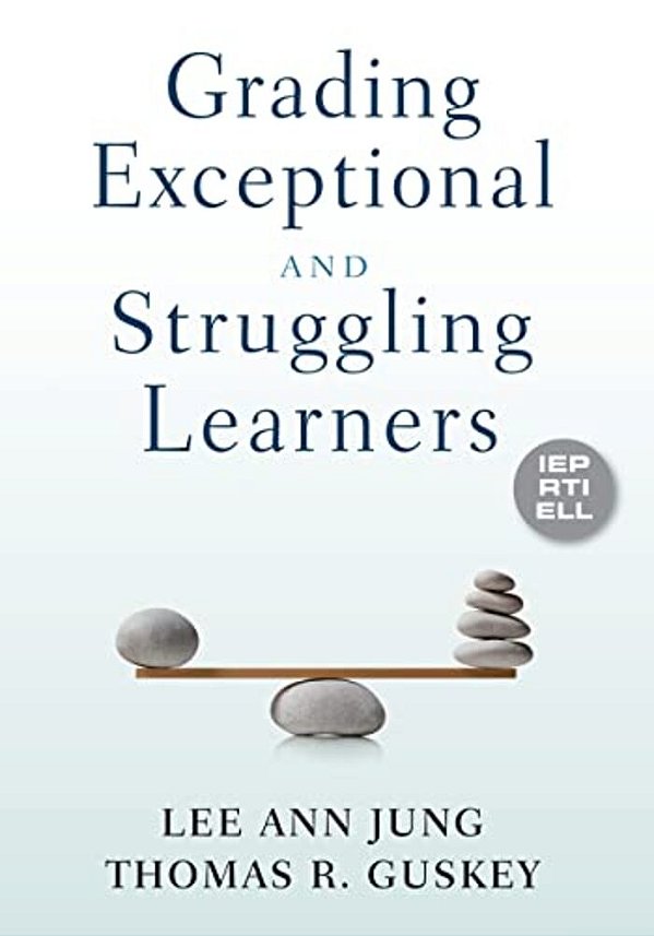 Grading Exceptional And Struggling Learners-..