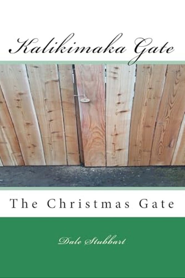 The Kalikimaka Gate: The Christmas Gate-..