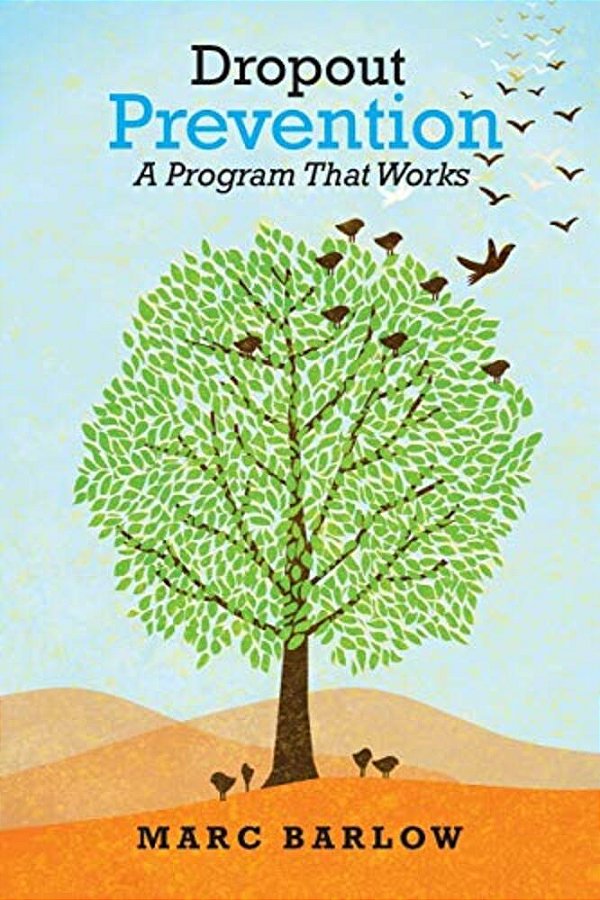 Dropout Prevention: A Program That Works-..