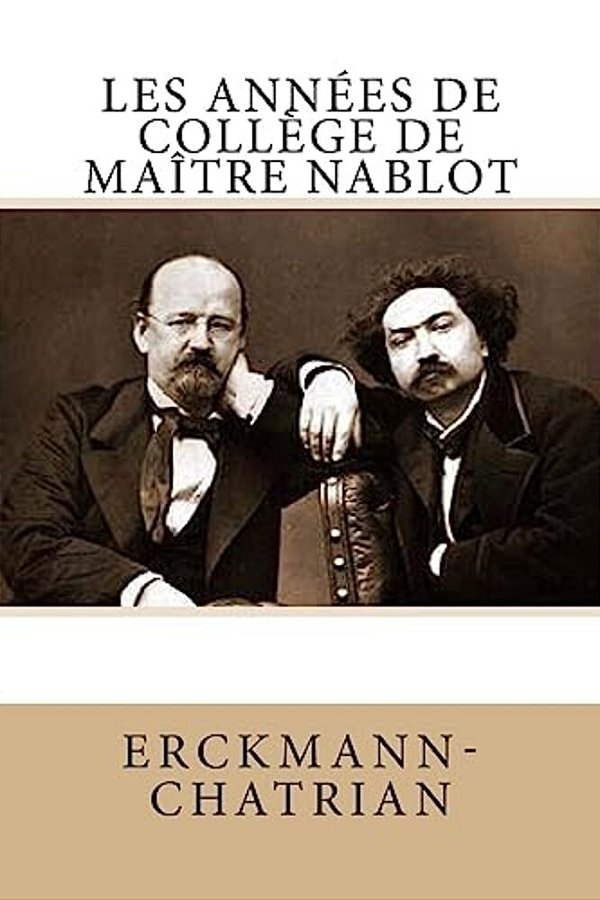 Les Années De Collège De Maître Nablot-..