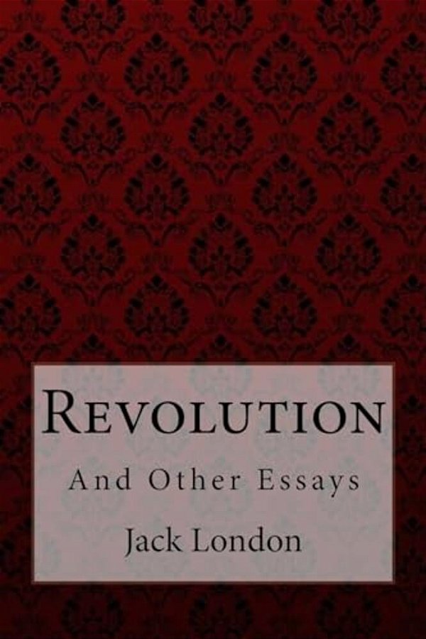 Revolution: And Other Essays-..