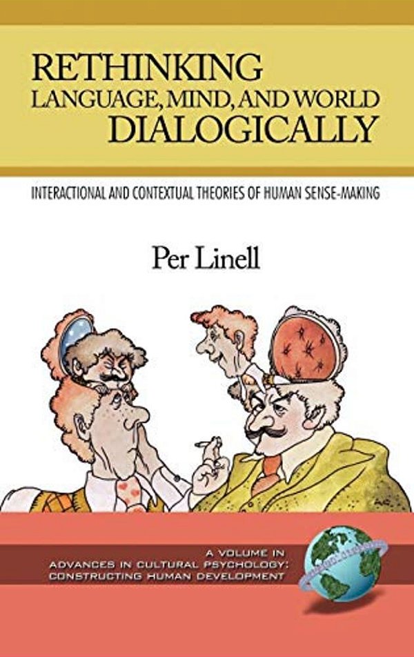 Rethinking Language, Mind, And World Dialogically-..