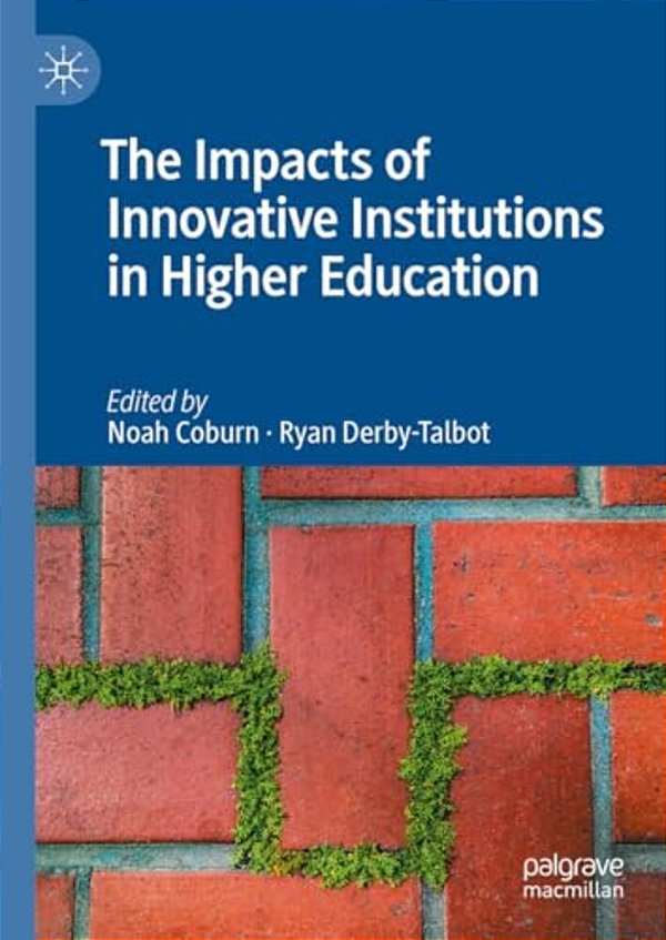 The Impacts Of Innovative Institutions In Higher Education-..