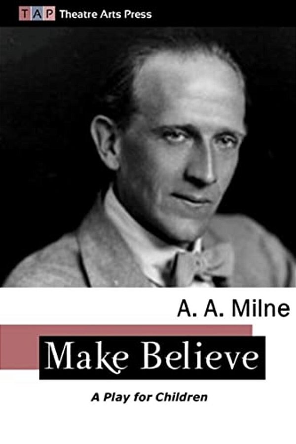 Make Believe: A Play For Children-..