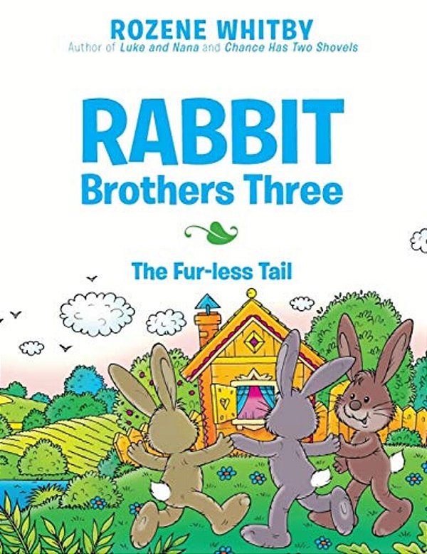 Rabbit Brothers Three: The Fur-Less Tail-..