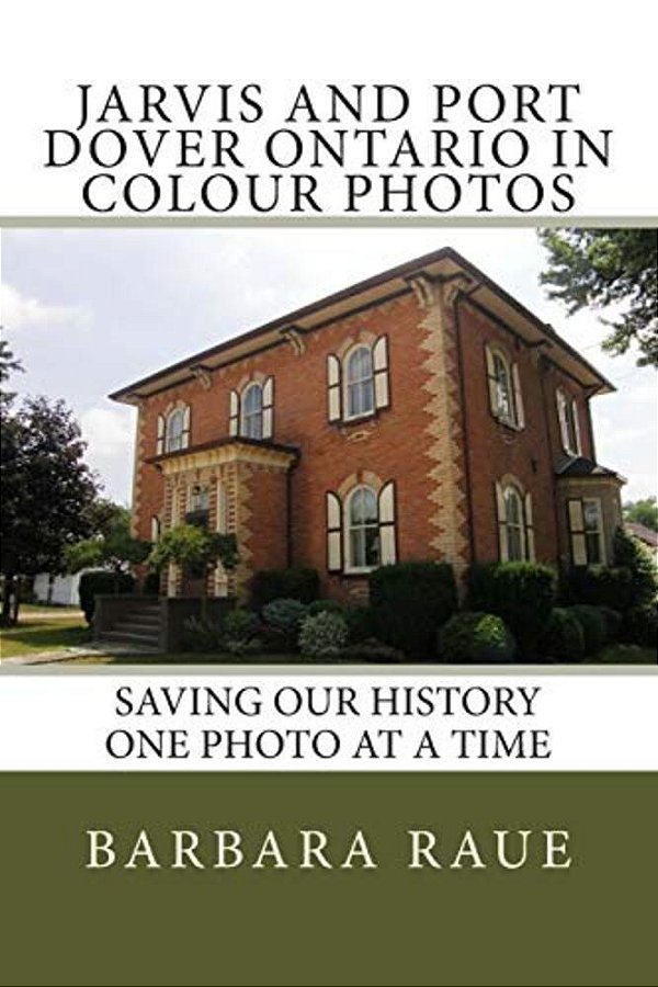 Jarvis And Port Dover Ontario In Colour Photos: Saving Our History One Photo At A Time-..